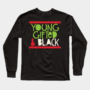 'Young Gifted & Black' Inspirational Gifted Long Sleeve T-Shirt